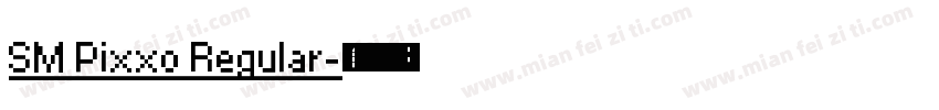 SM Pixxo Regular字体转换